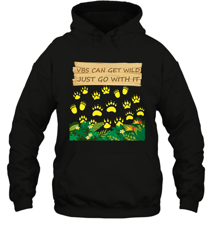 Vbs Can Get Wild Just Go With It Vacation Bible School Shirt Hoodie Hoodie Black