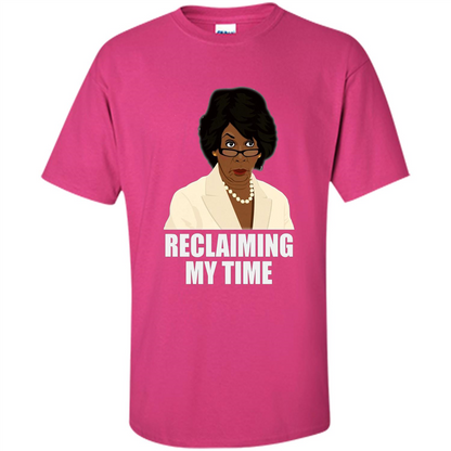 Reclaiming My Time T-shirt Heliconia