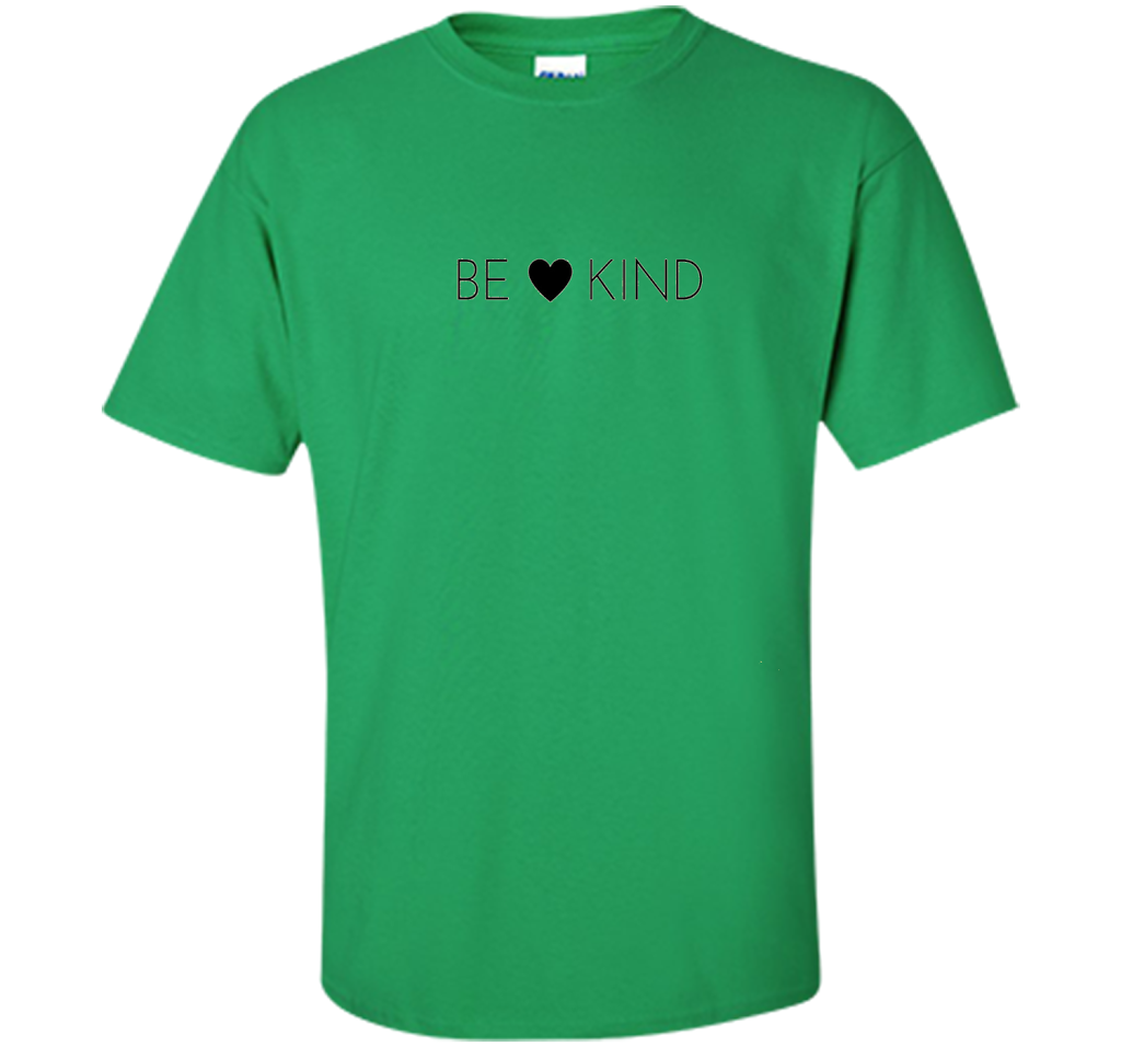 BE KIND positive message t-shirt for men, women and youth cool shirt Irish Green