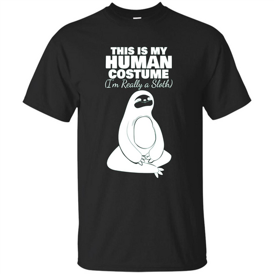 This Is My Human Costume I'm Really A Sloth T-Shirt Black