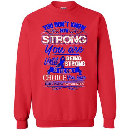 Erb's Palsy Awareness T-shirt - Being Strong Is The Only Choice Red