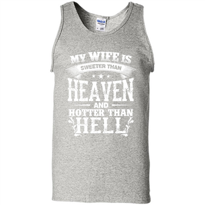My Wife Is Sweeter Than Heaven And Hotter Than Hell Ash