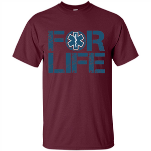 EMT Shirt EMT Paramedic For Life EMT T-shirt