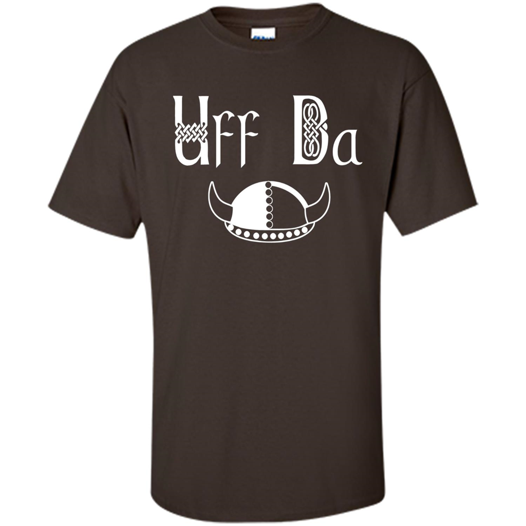 Uff Da Viking Hat Norwegian Scandinavian Saying T-shirt Dark Chocolate