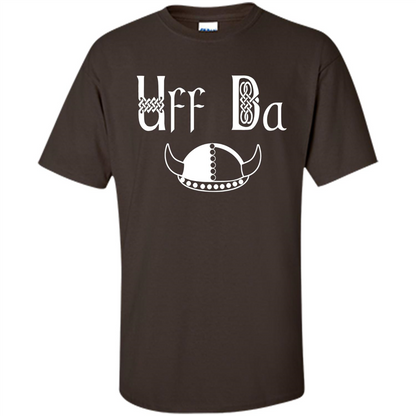Uff Da Viking Hat Norwegian Scandinavian Saying T-shirt Dark Chocolate