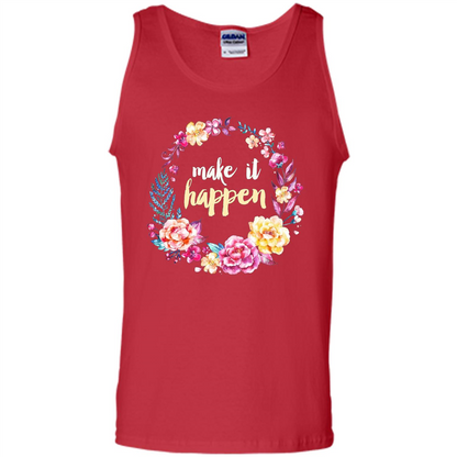 Make It Happen T-shirt Floral Wreath Script Typography T-shirt Red