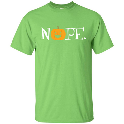 Halloween T-shirt Nope T-shirt Lime