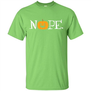 Halloween T-shirt Nope T-shirt