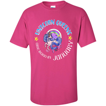 January Unicorn T-shirt Unicorn Queens Are Born In January Heliconia