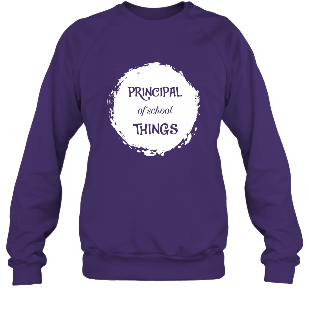 Principal Of School Things Shirt Sweatshirt Sweatshirt Purple