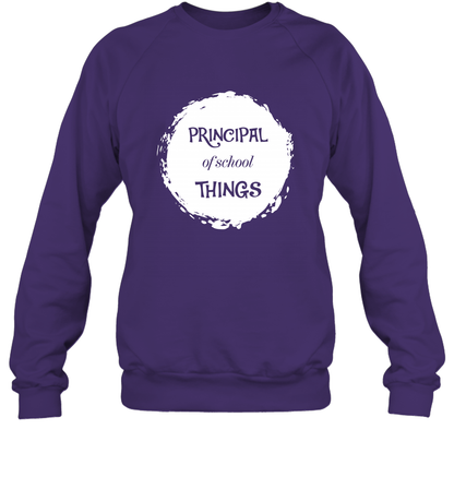 Principal Of School Things Shirt Sweatshirt Sweatshirt Purple