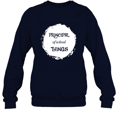 Principal Of School Things Shirt Sweatshirt Sweatshirt Navy