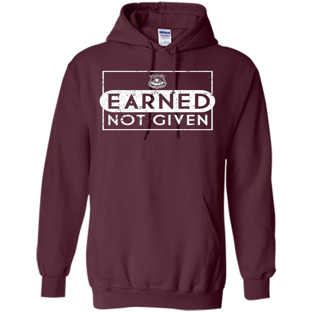 Police Academy Graduation T-shirt Earned Not Given Maroon