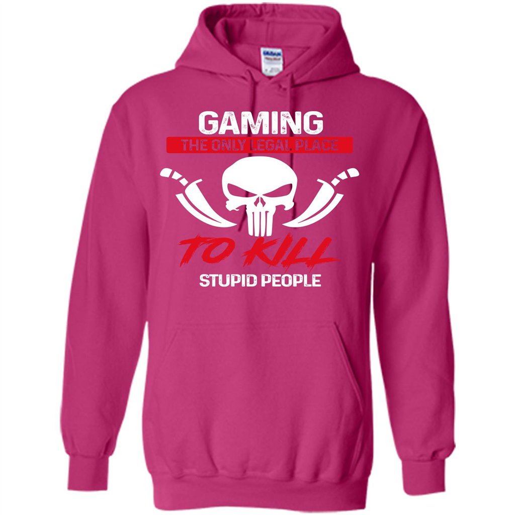 Gamer T-shirt The Only Legal Place To Kill Stupid People T-shirt Heliconia