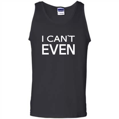 Yoga Workout Fitness Funny T-shirt I Can't Even Black