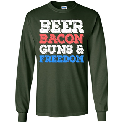 Beer Bacon Guns And Freedom T-Shirt Fourth of July Gift Forest Green