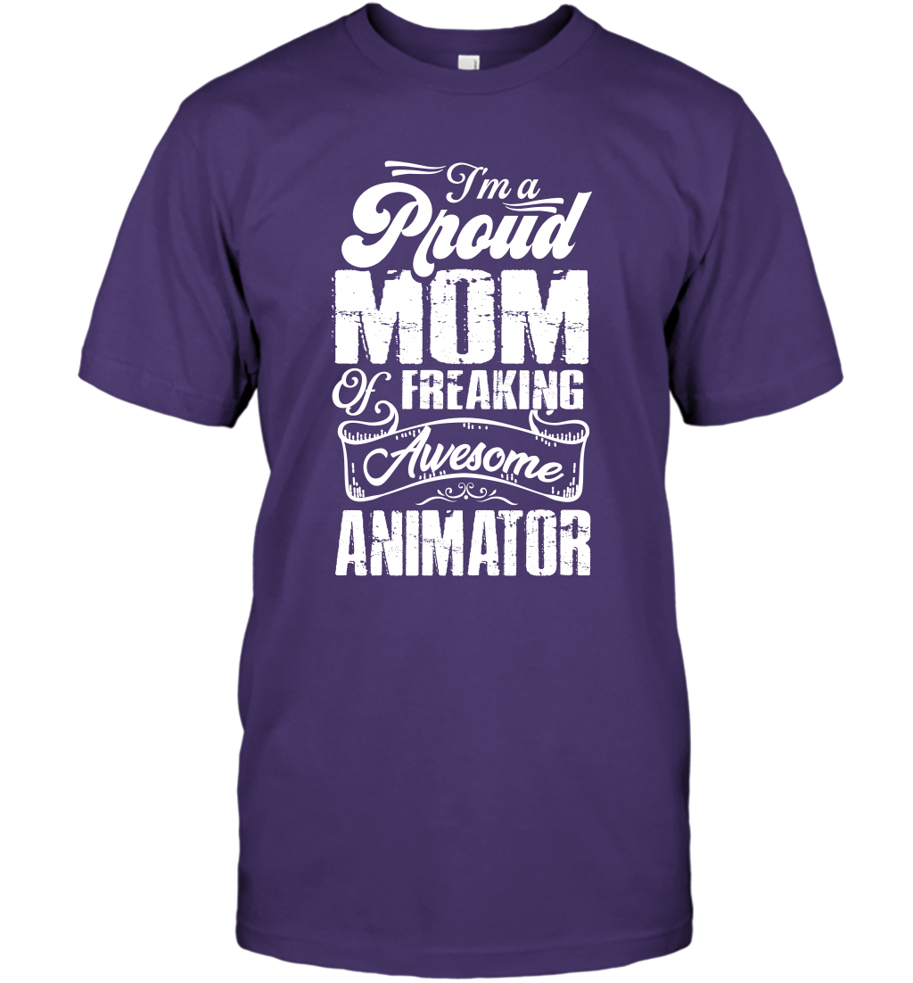 I'm A Proud Mom Of Freaking Awesome Animator Shirt T-Shirt T-Shirt Purple