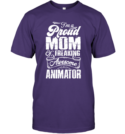 I'm A Proud Mom Of Freaking Awesome Animator Shirt T-Shirt T-Shirt Purple