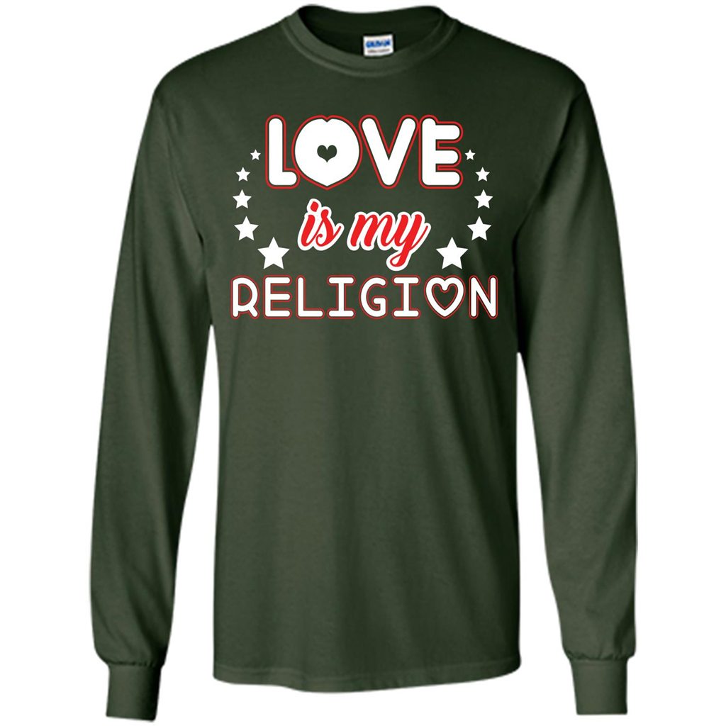 Love Is My Religion T-shirt