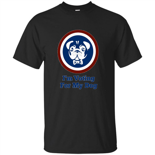 I'm Voting For My Dog T-shirt Royal