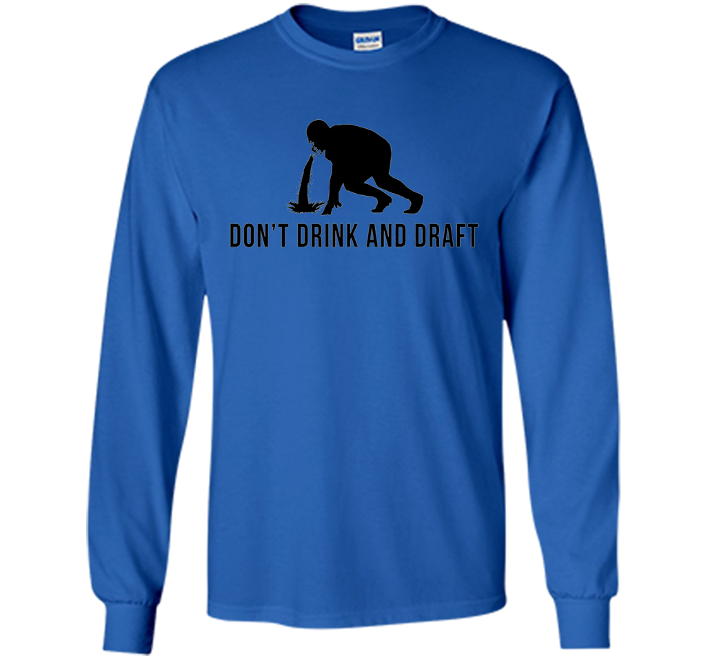 Don't Drink &amp; Draft Funny Fantasy Football Shirt For Men cool shirt Royal
