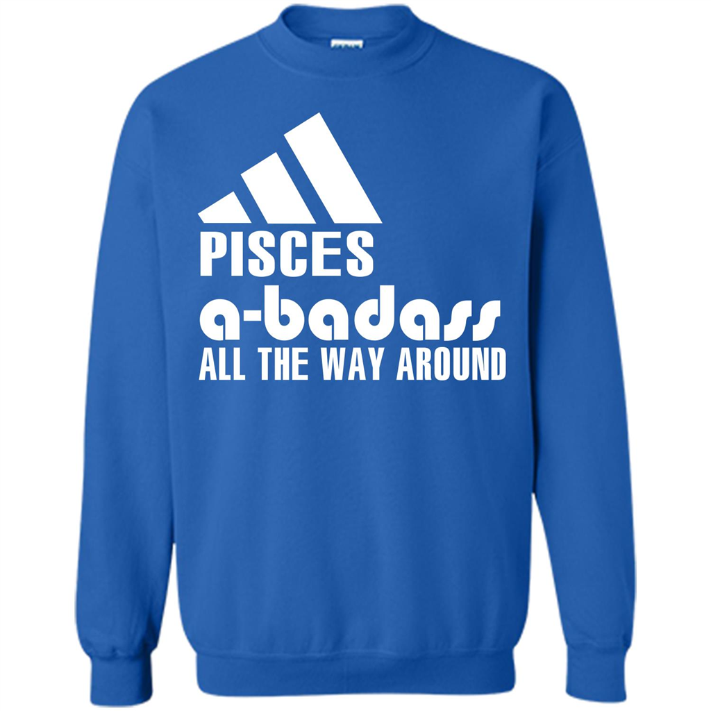 Pisces A-Badass All The Way Around T-shirt Royal
