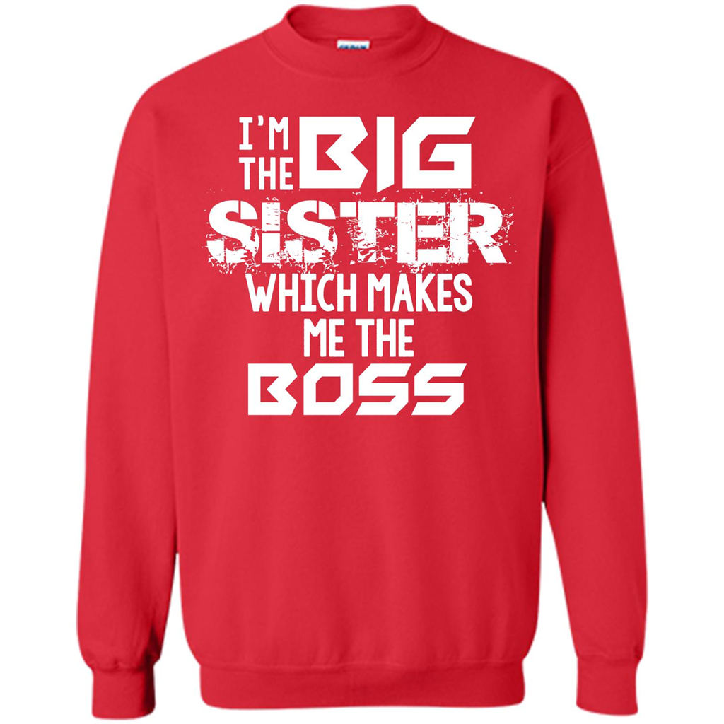 Family T-shirt I’m The Big Sister Which Makes Me The Boss T-shirt Red