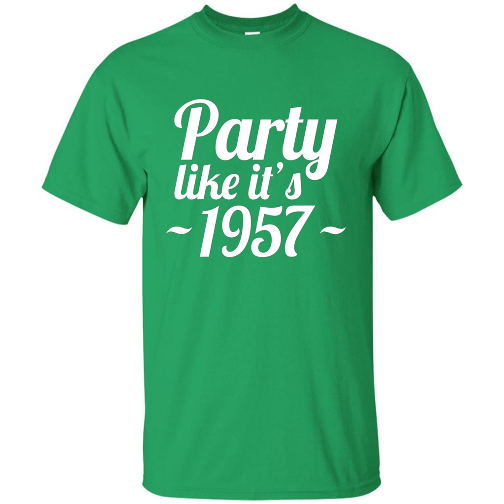 Party Like It's 1957 T-shirt Irish Green