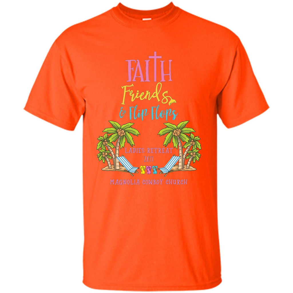 Ladies Beach Retreat 2017 T-shirt Faith Friends And Flip Flops Orange
