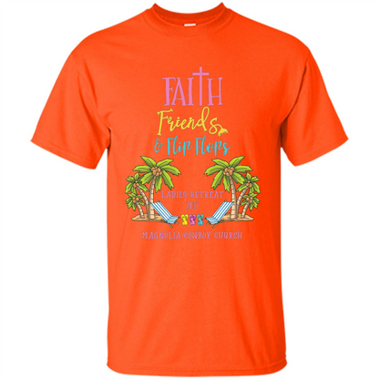 Ladies Beach Retreat 2017 T-shirt Faith Friends And Flip Flops Orange