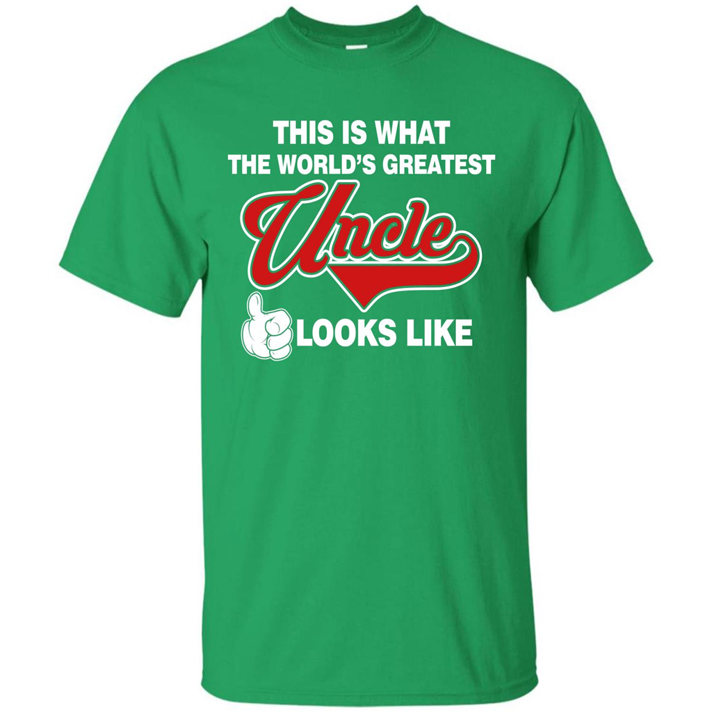 Uncle T-shirt This Is What The World's Greatest Uncle Looks Like Irish Green