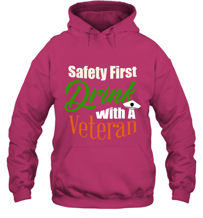 Safety First Drink With A Veteran Saint Patricks Day Shirt Hoodie Heliconia