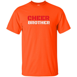 Cheer Brother T-Shirt for Brothers of Cheerleaders