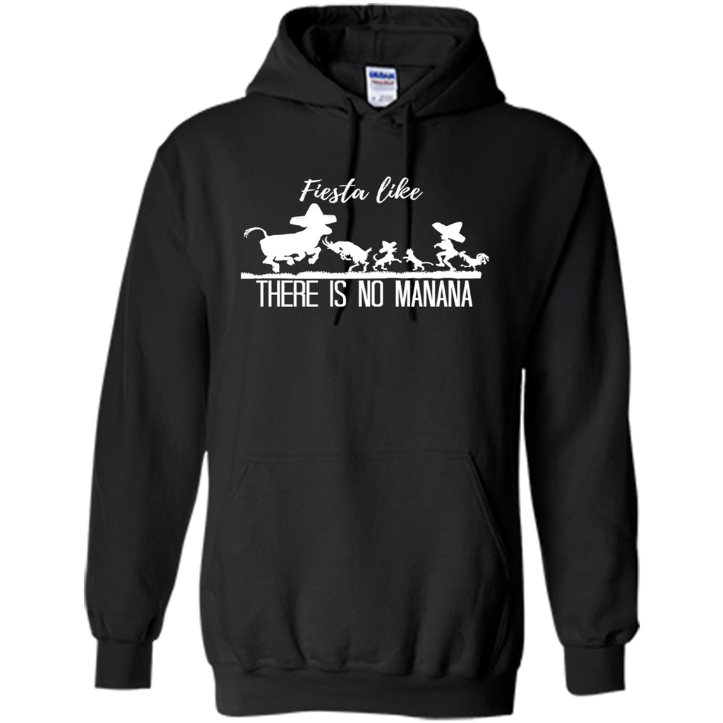 Fiesta Like There Is No Manana T-shirt Black