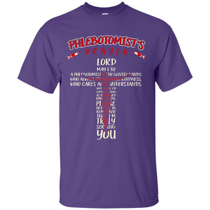 Phlebotomist T-shirt Phlebotomist's Prayer Lord May T-shirt