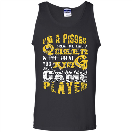Pisces T-shirt Im A Pisces Treat Me Like A Queen Royal