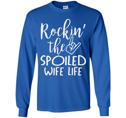 Rockin The Spoiled Girlfriend Life T-shirt Royal