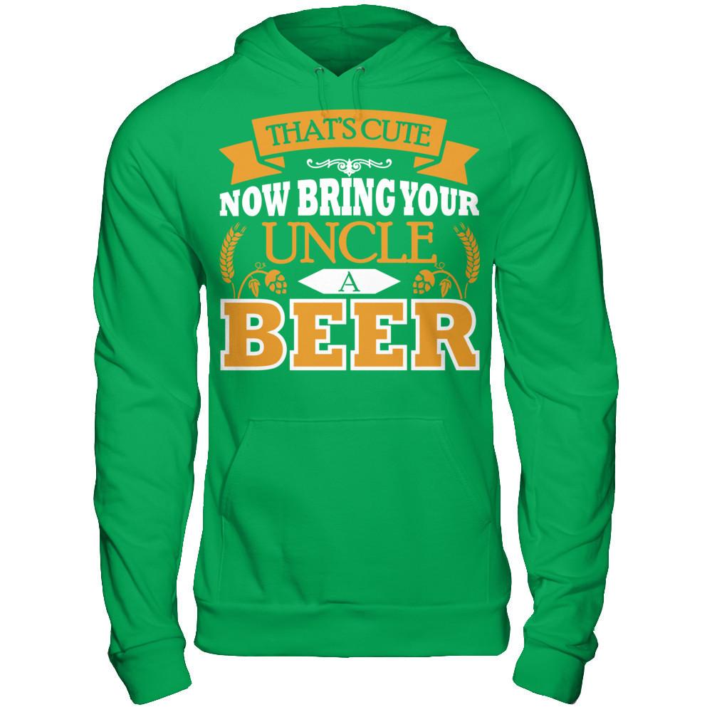 That's Cute Now Bring Your Uncle A Beer Gildan - Pullover Hoodie Irish Green