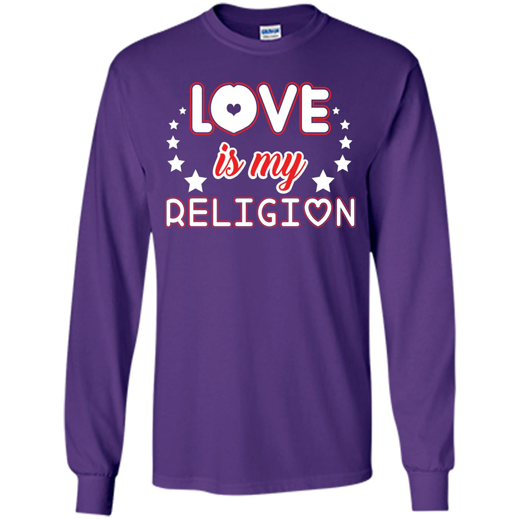 Love Is My Religion T-shirt