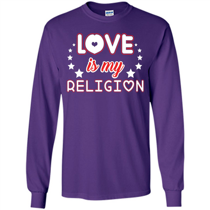 Love Is My Religion T-shirt