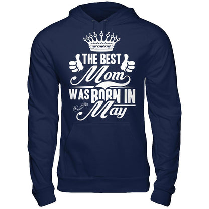 The Best Mom Was Born In May Gildan - Pullover Hoodie Navy