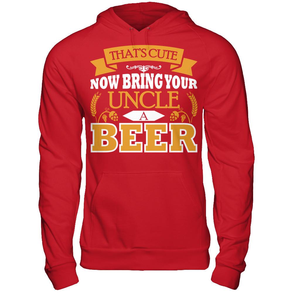 That's Cute Now Bring Your Uncle A Beer Gildan - Pullover Hoodie Red