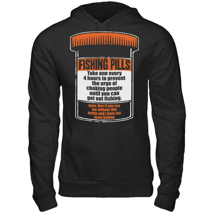 Fishing Pills - Take One Every 4 Hours To Prevent The Urge Of Choking People Until You Can Get Out Fishing T-shirt Gildan - Pullover Hoodie Black