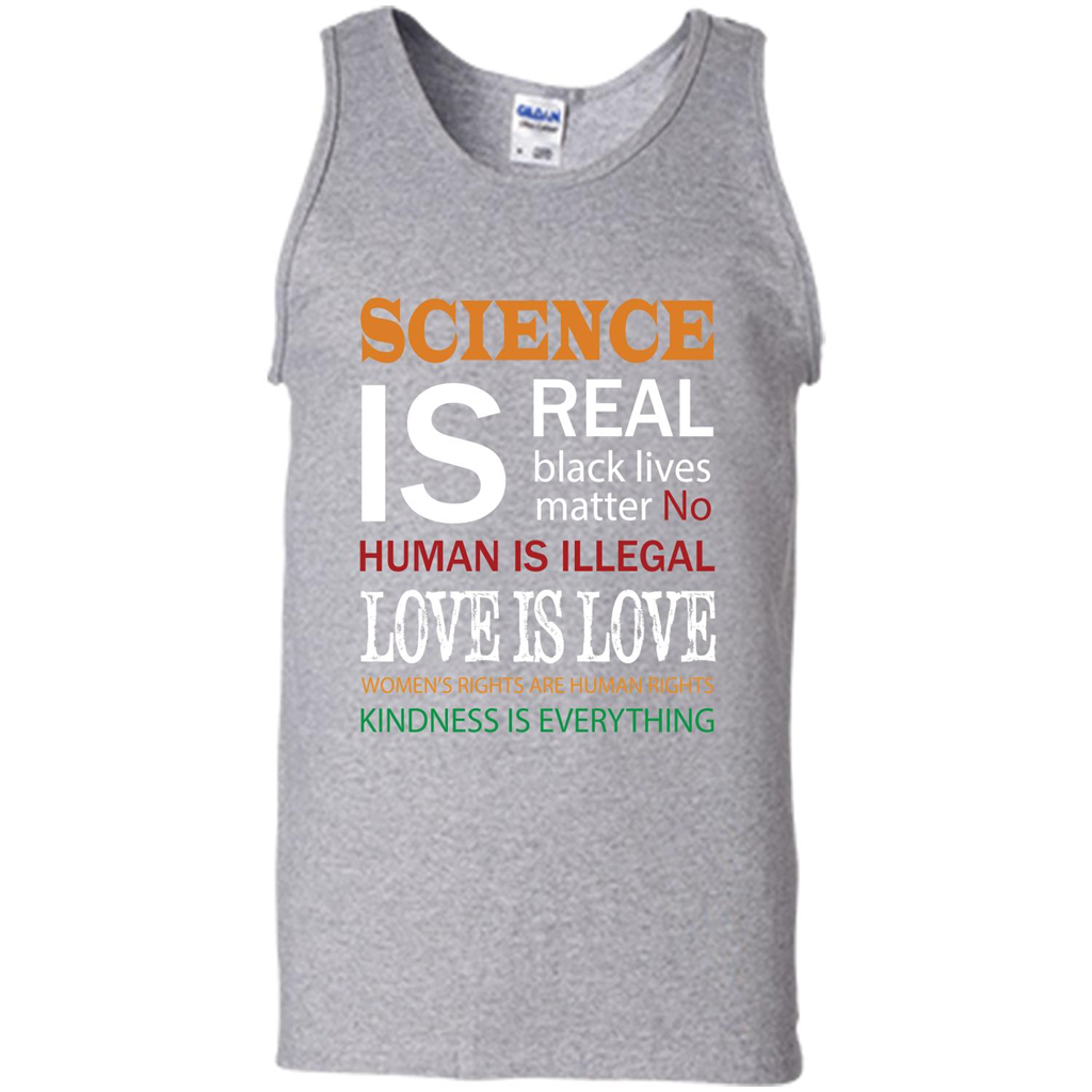 Science Is Real Black Lives Matter No Human Is Illegal Love Is Love T-shirt Sport Grey