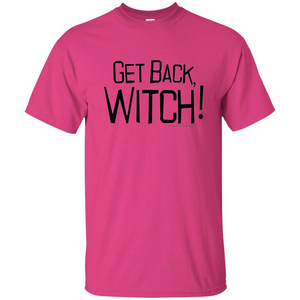 Get Back Witch T-Shirt