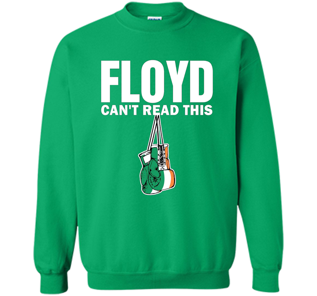 Boxing T-shirt Floyd Can't Read This T-shirt Irish Green