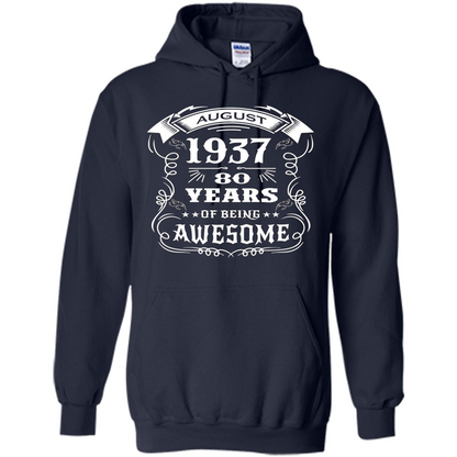 Born in August 1937 80 years of being awesome T-Shirt