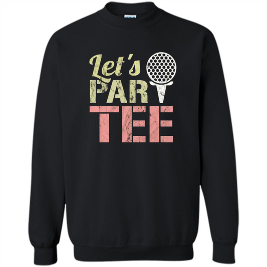 Funny Golf T-shirt Let's Par-Tee. Let's Party. Golf Joke Black