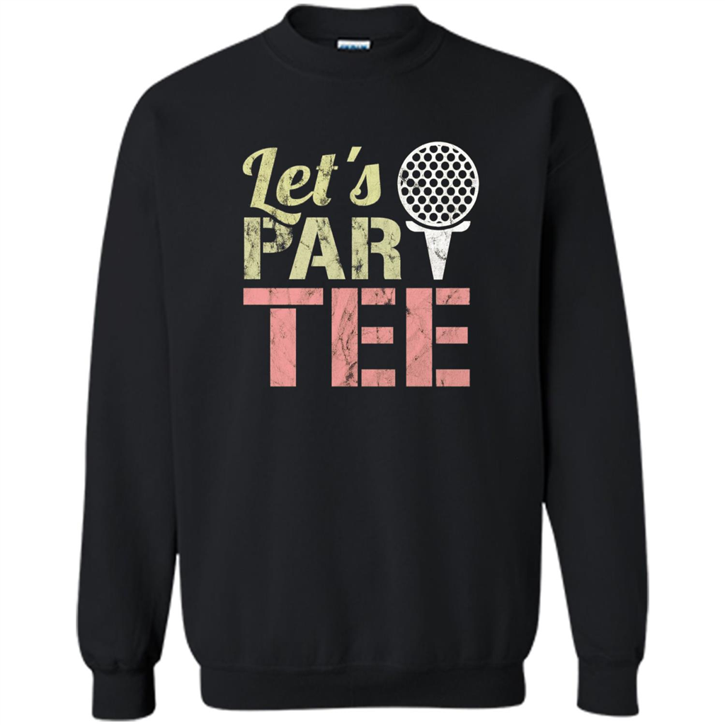 Funny Golf T-hirt Let's Par-Tee. Let's Party. Golf Joke