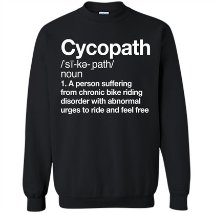 Funny Cycopath Definition T-shirt Crazy Bike Black